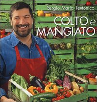 colto e mangiato