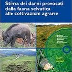 danni a coltivazioni da fauna selvatica