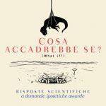 Randall Munroe - cosa accadrebbe