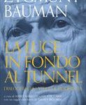 Bauman-La luce in fondo al tunnel