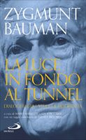 Bauman-La luce in fondo al tunnel