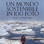 un mondo sostenibile in 100 foto