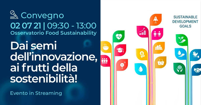 dai semi dell'innovazione ai frutti della sostenibilità